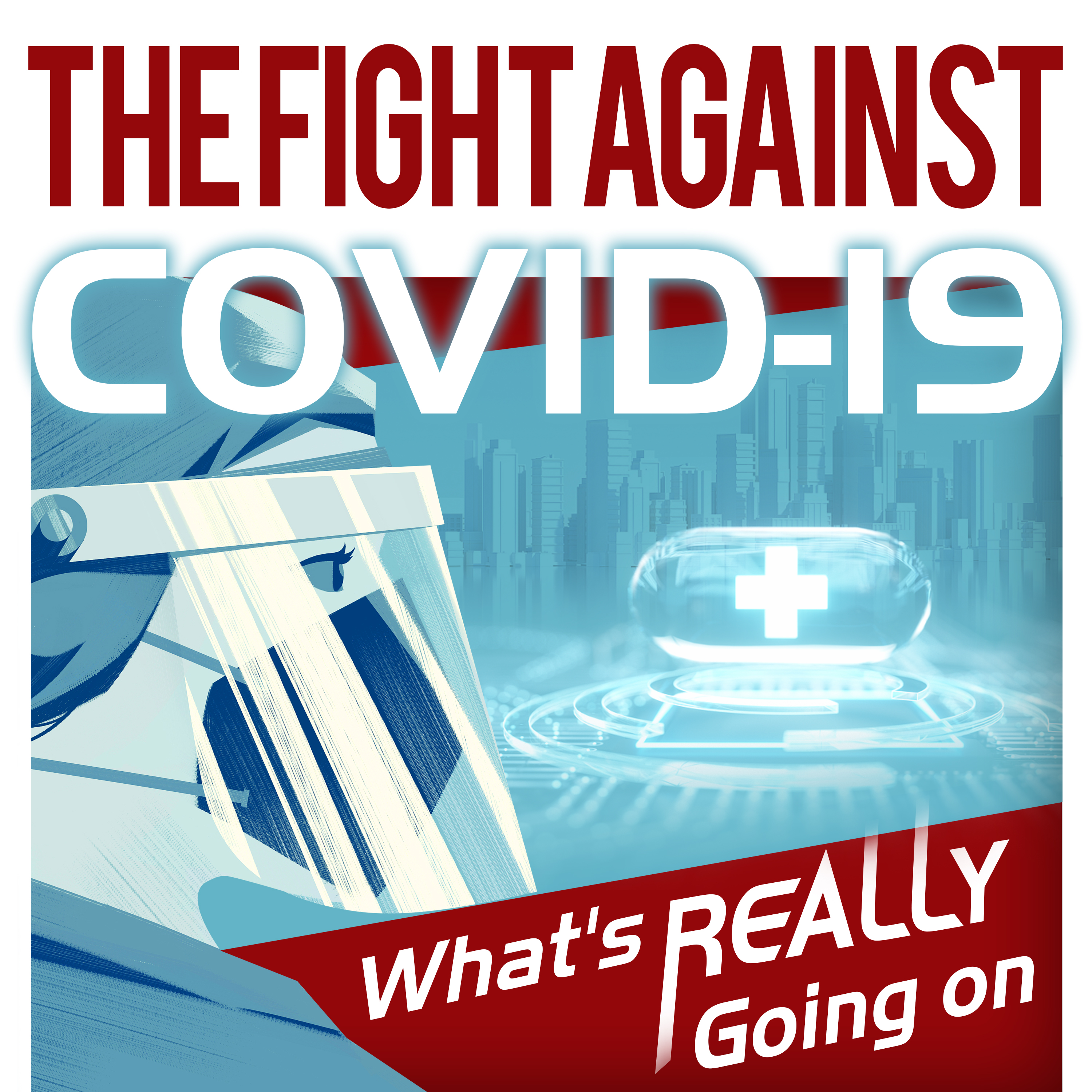 The Fight Against COVID-19: What's REALLY Going On:China Plus
