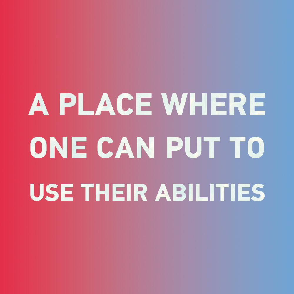 Special: How to say "a place where one can put to use their abilities" in Chinese?