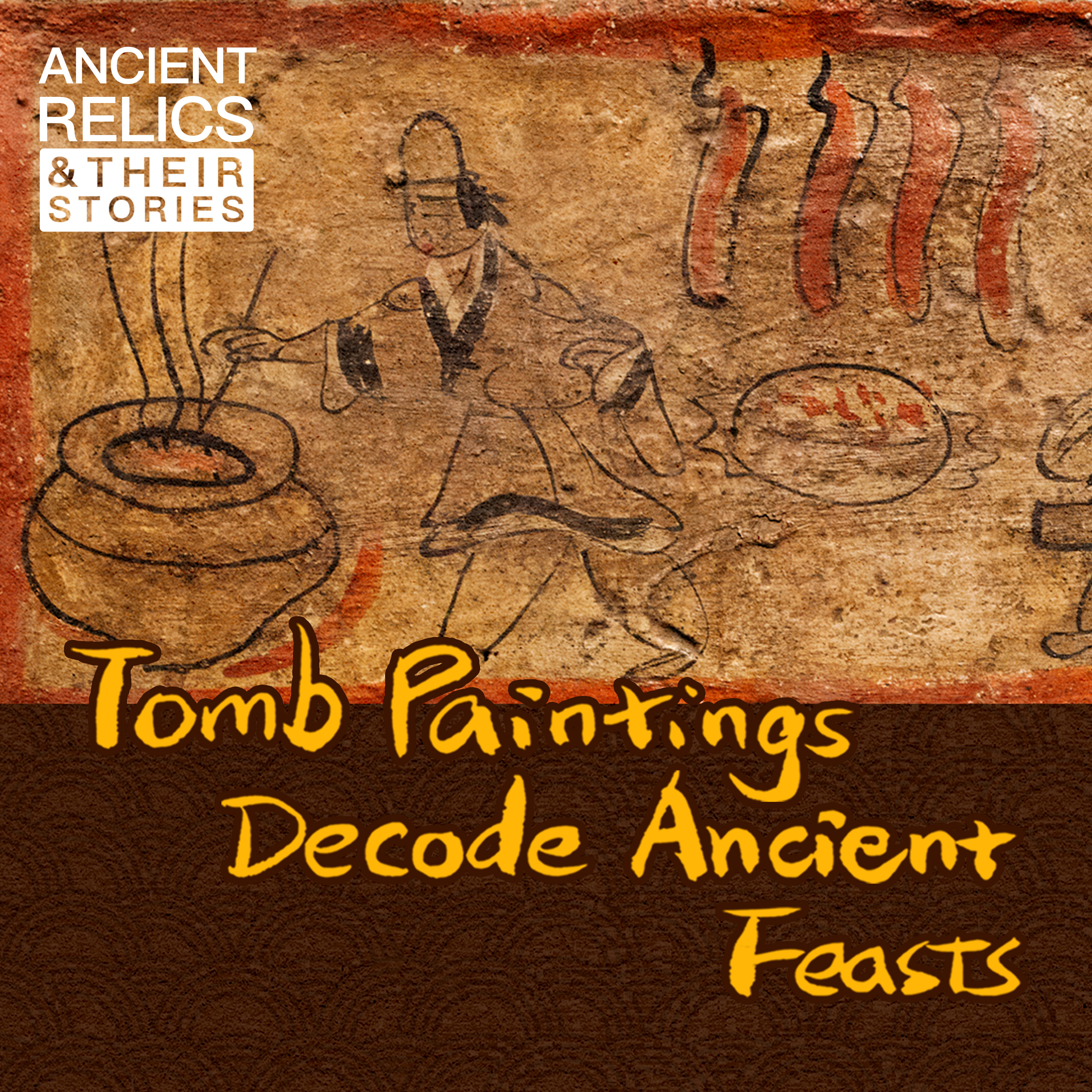 cover of episode Tomb paintings decode ancient feasts