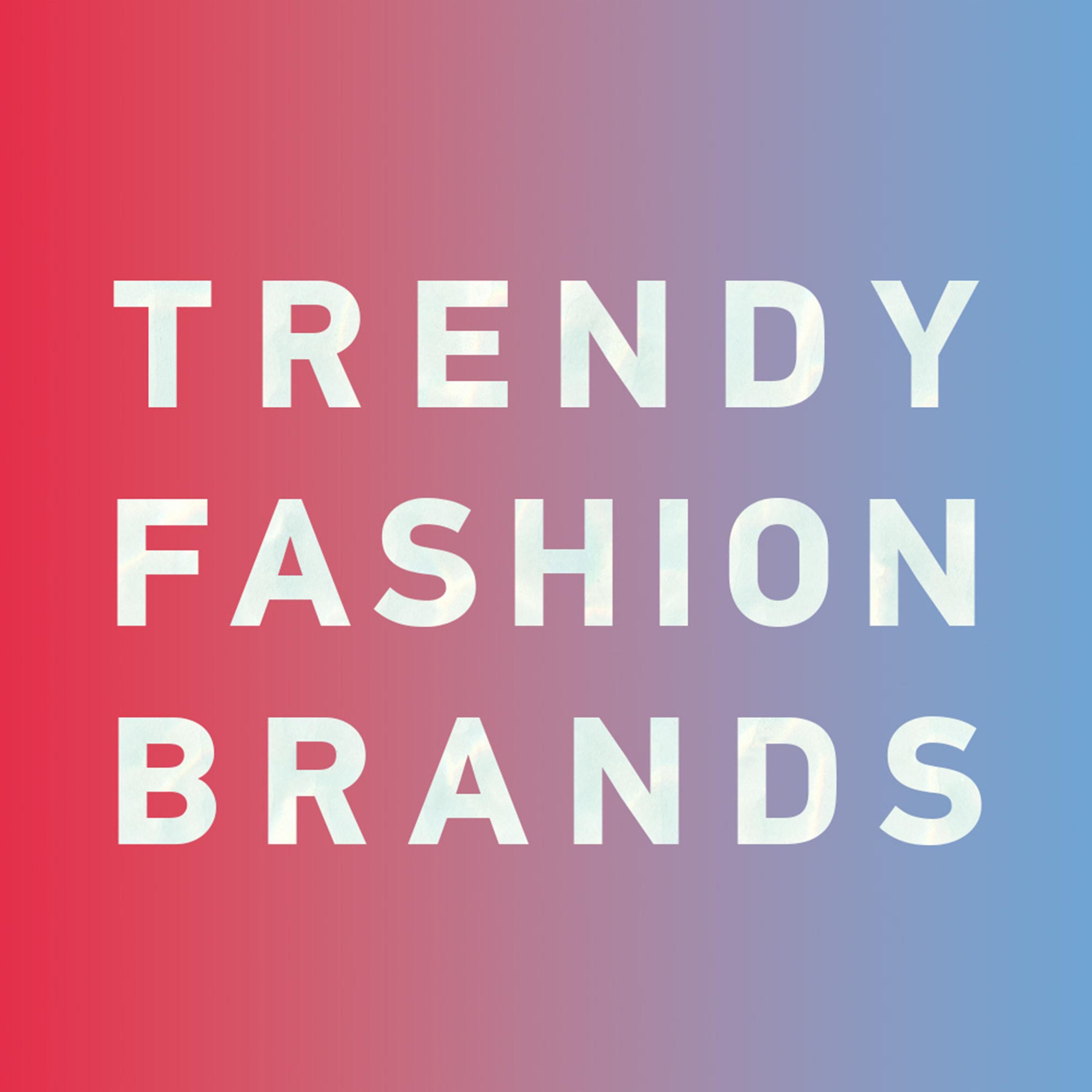 Special: How to say "trendy fashion brands 潮牌" in Chinese?