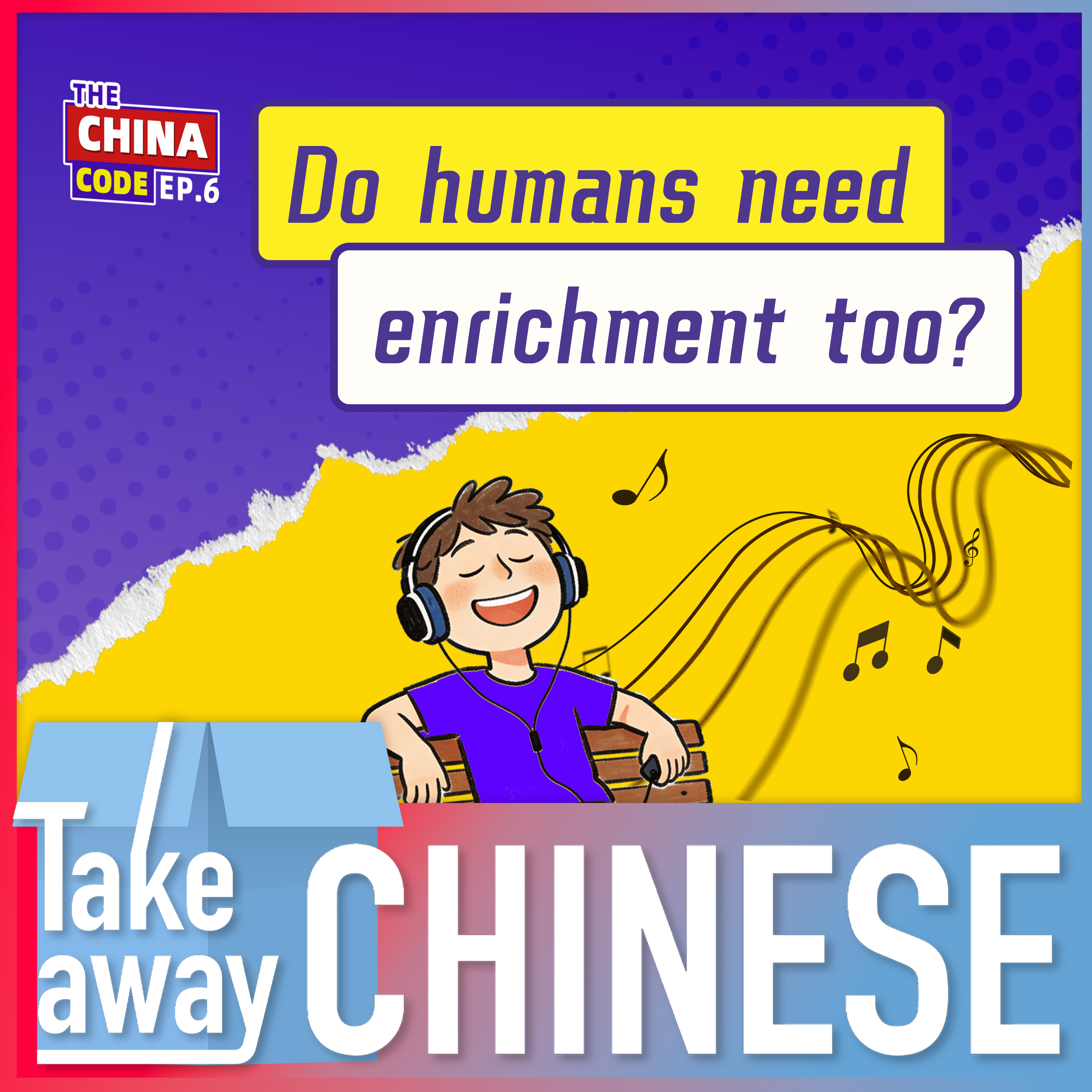 Do humans need enrichment too? | The China Code Ep.6