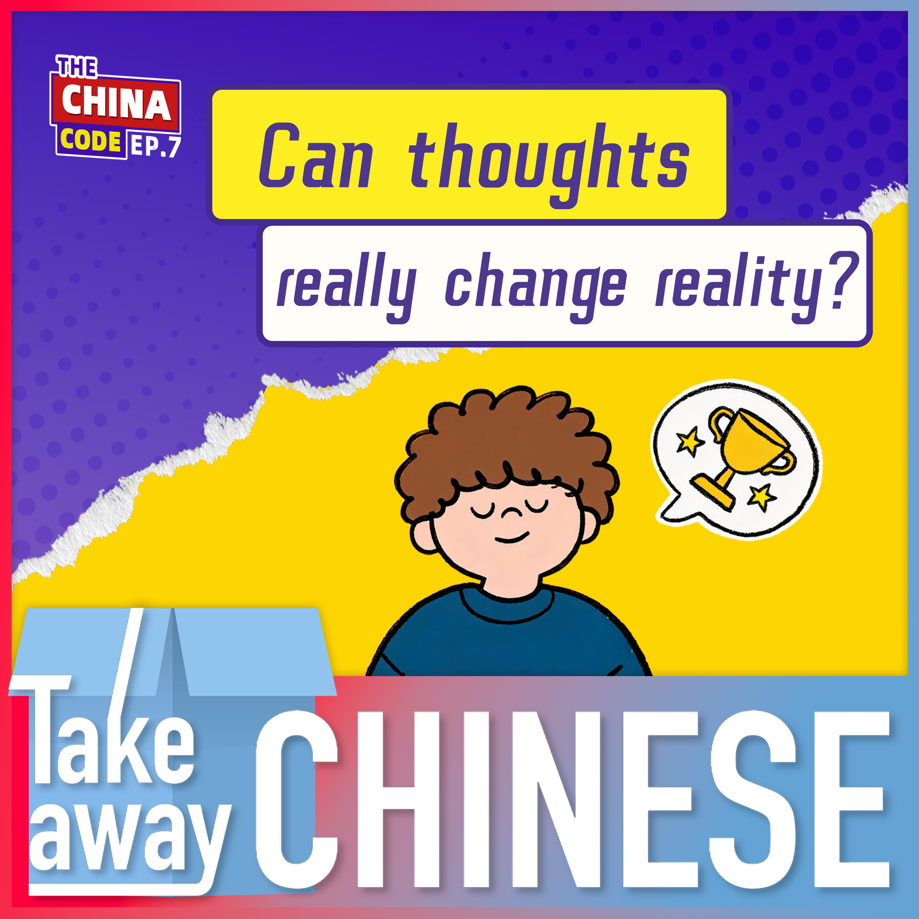 Can thoughts really change reality? | The China Code Ep.7 episode artwork